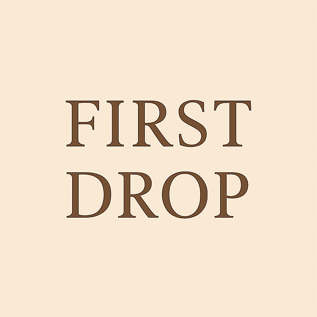 First Drop